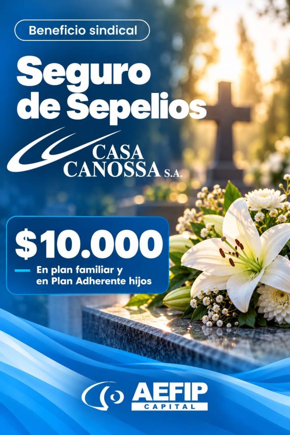 Seguro de Sepelios Casa Canossa: $10.000 en plan familiar y en Plan Adherente hijos